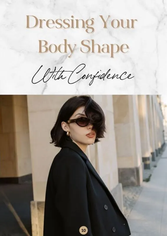 Dressing Your Body Shape with Confidence